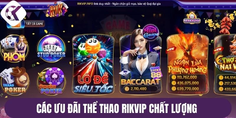 Các ưu đãi thể thao Rikvip chất lượng 