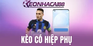 Kèo có hiệp phụ và bí quyết chuyên gia