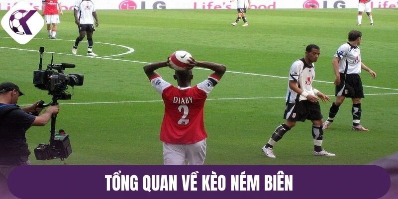 Tổng quan về kèo ném biên