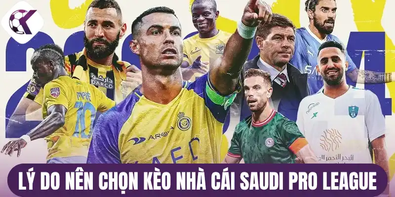 Lý do nên chọn kèo nhà cái Saudi Pro League